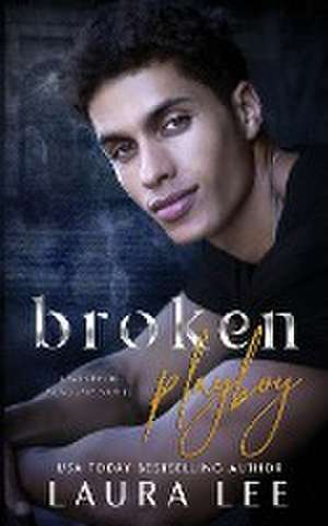 Broken Playboy de Laura Lee