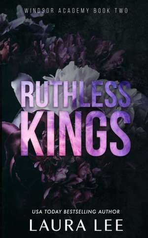 Ruthless Kings - Special Edition de Laura Lee