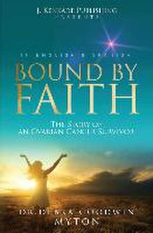 Bound By Faith de Debra Goodwin Myton