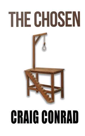 The Chosen de Craig Conrad