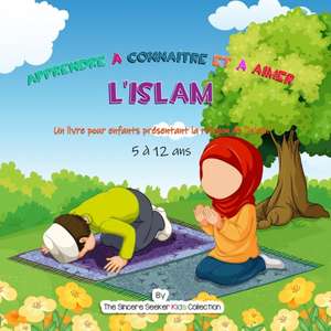 Apprendre à connaître et à aimer l'Islam de Tbd