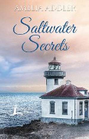 Saltwater Secrets de Amelia Addler