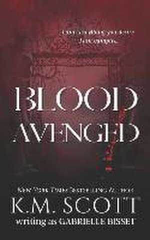 Blood Avenged de Gabrielle Bisset