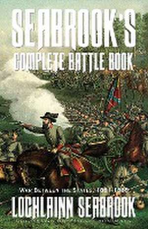 Seabrook's Complete Battle Book de Lochlainn Seabrook