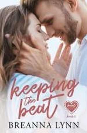 Keeping the Beat de Breanna Lynn