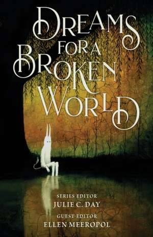 Dreams for a Broken World de Julie C Day