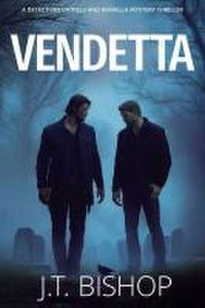 Vendetta de J T Bishop