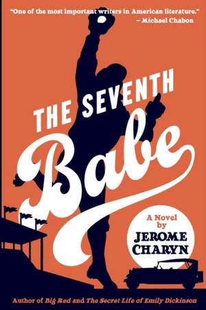 The Seventh Babe de Jerome Charyn