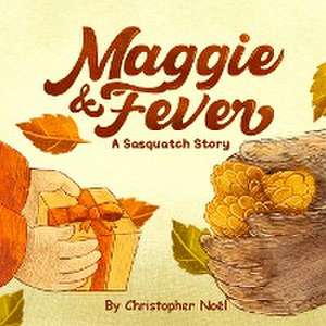 Maggie & Fever de Christopher Noël