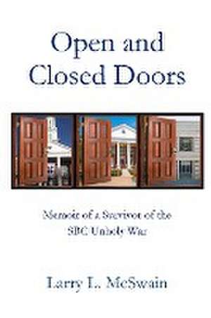 Open and Closed Doors de Larry L McSwain