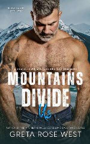 Mountains Divide Us de Greta Rose West