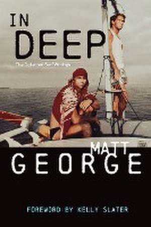 In Deep de Matt George