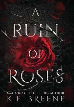 A Ruin Of Roses de K. F. Breene