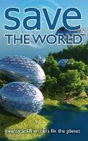 Save the World de J Scott Coatsworth