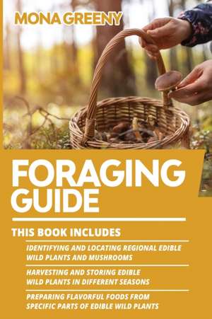 Foraging Guide de Mona Greeny