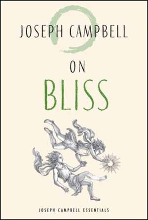 On Bliss de Joseph Campbell