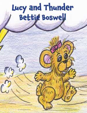 Lucy and Thunder de Bettie Boswell