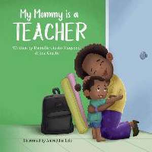 My Mommy is a Teacher de Jina Giusto