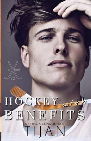 Hockey with Benefits de Tijan