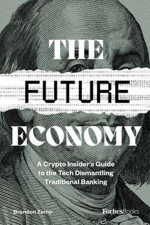 The Future Economy de Brandon Zemp