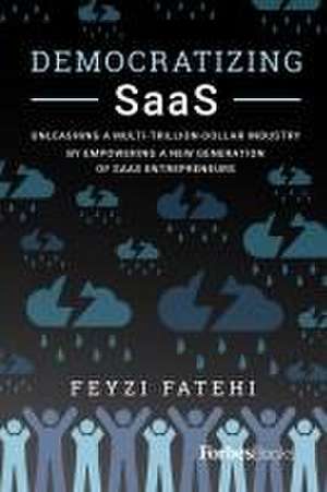 Democratizing Saas de Feyzi Fatehi