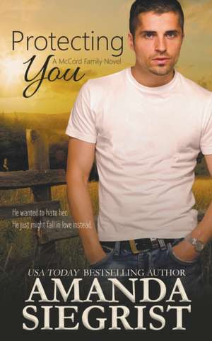 Protecting You de Amanda Siegrist