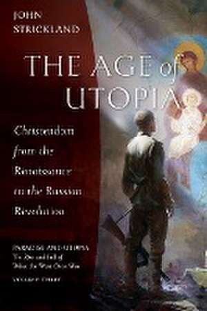 The Age of Utopia de John Strickland