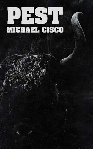 Pest de Michael Cisco