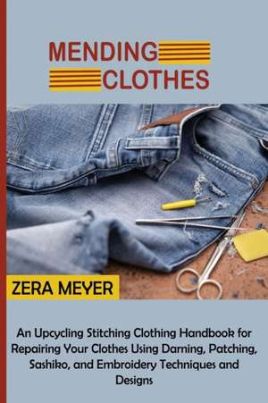 Mending Clothes de Zera Meyer