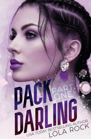 Pack Darling - Part One de Lola Rock