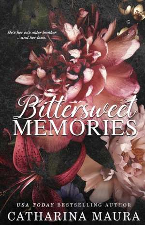 Bittersweet Memories de Catharina Maura