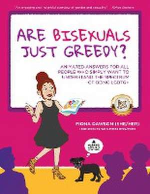 Are Bisexuals Just Greedy? de Fiona Dawson