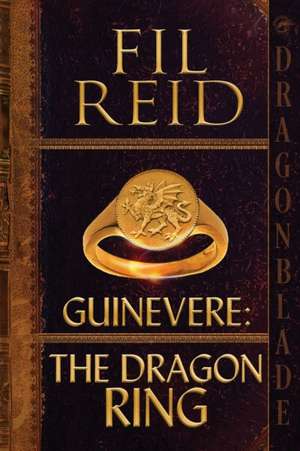 The Dragon Ring de Fil Reid