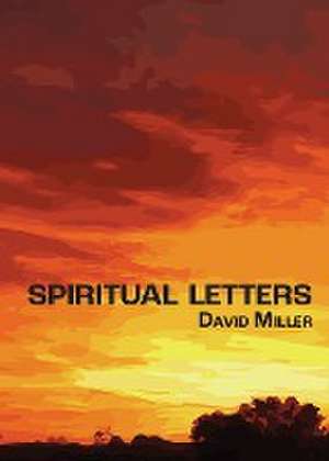 Spiritual Letters de David Miller