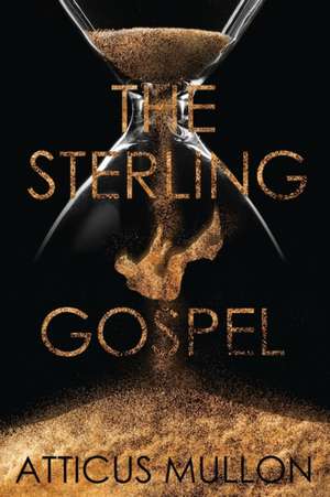 The Sterling Gospel de Atticus Mullon