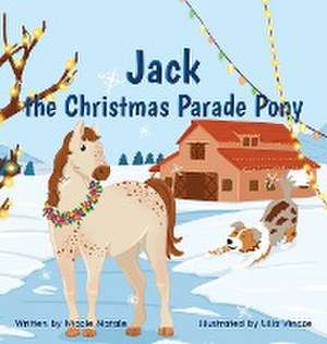 Jack the Christmas Parade Pony de Nicole Natale