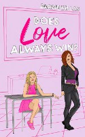 Does Love Always Win? de Diane Billas