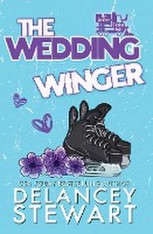 The Wedding Winger de Delancey Stewart