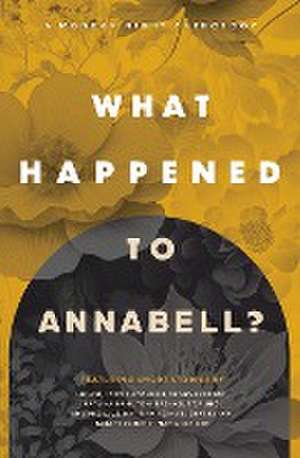 What Happened to Annabell? de Kristina Horner