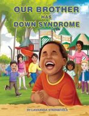 Our Brother Has Down Syndrome de Lashanda Stringfield