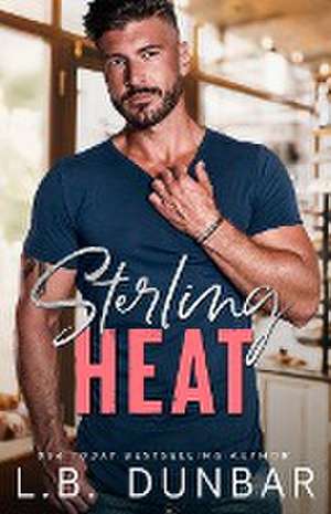 Sterling Heat de L. B. Dunbar