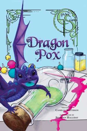 Dragon Pox de Camille Smithson