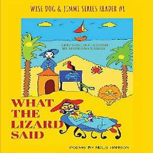 What The Lizard Said de Nels Hanson