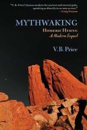 Mythwaking de V. B. Price