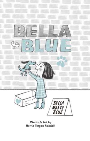 Bella & Blue de Berrie Randall
