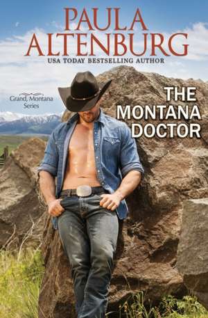 The Montana Doctor de Paula Altenburg