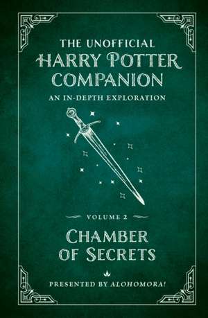 Alohomora!: Unofficial Harry Potter Companion Volume 2: Cham