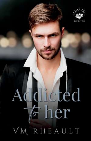 Addicted to Her de Vm Rheault