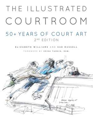 The Illustrated Courtroom de Elizabeth Williams