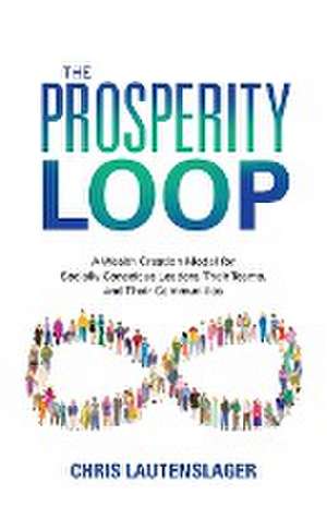 The Prosperity Loop de Chris Lautenslager